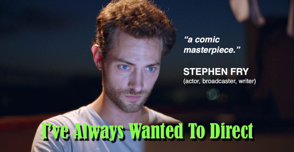Posters for I’VE ALWAYS WANTED TO DIRECT by Wild Strawberries Films